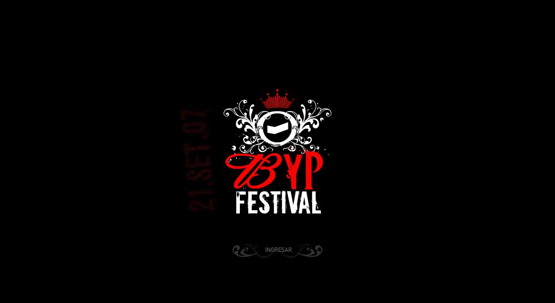 El logo con la corona y la chapita, la fecha vertical 21.SET.07 y el botón de ingresar — BYP Festival